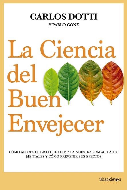 CIENCIA DEL BUEN ENVEJECER, LA  | 9788413611679 | DOTTI, CARLOS; GONZ, PABLO | Llibreria Drac - Librería de Olot | Comprar libros en catalán y castellano online