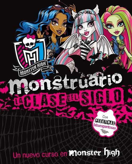 MONSTER HIGH MONSTRUARIO LA CLASE DEL SIGLO | 9788437281254 | Llibreria Drac - Librería de Olot | Comprar libros en catalán y castellano online