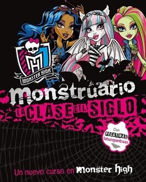 MONSTER HIGH MONSTRUARIO LA CLASE DEL SIGLO | 9788437281254 | Llibreria Drac - Librería de Olot | Comprar libros en catalán y castellano online