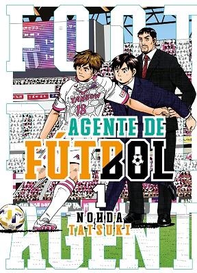 AGENTE DE FÚTBOL | 9788419266071 | TATSUKI, NOHDA | Llibreria Drac - Librería de Olot | Comprar libros en catalán y castellano online