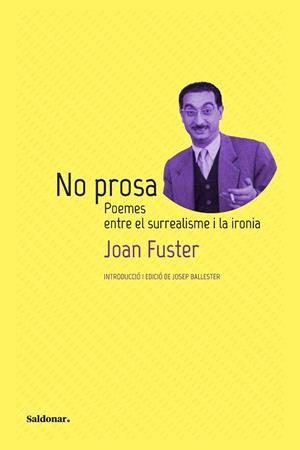 NO PROSA | 9788417611972 | FUSTER, JOAN | Llibreria Drac - Librería de Olot | Comprar libros en catalán y castellano online