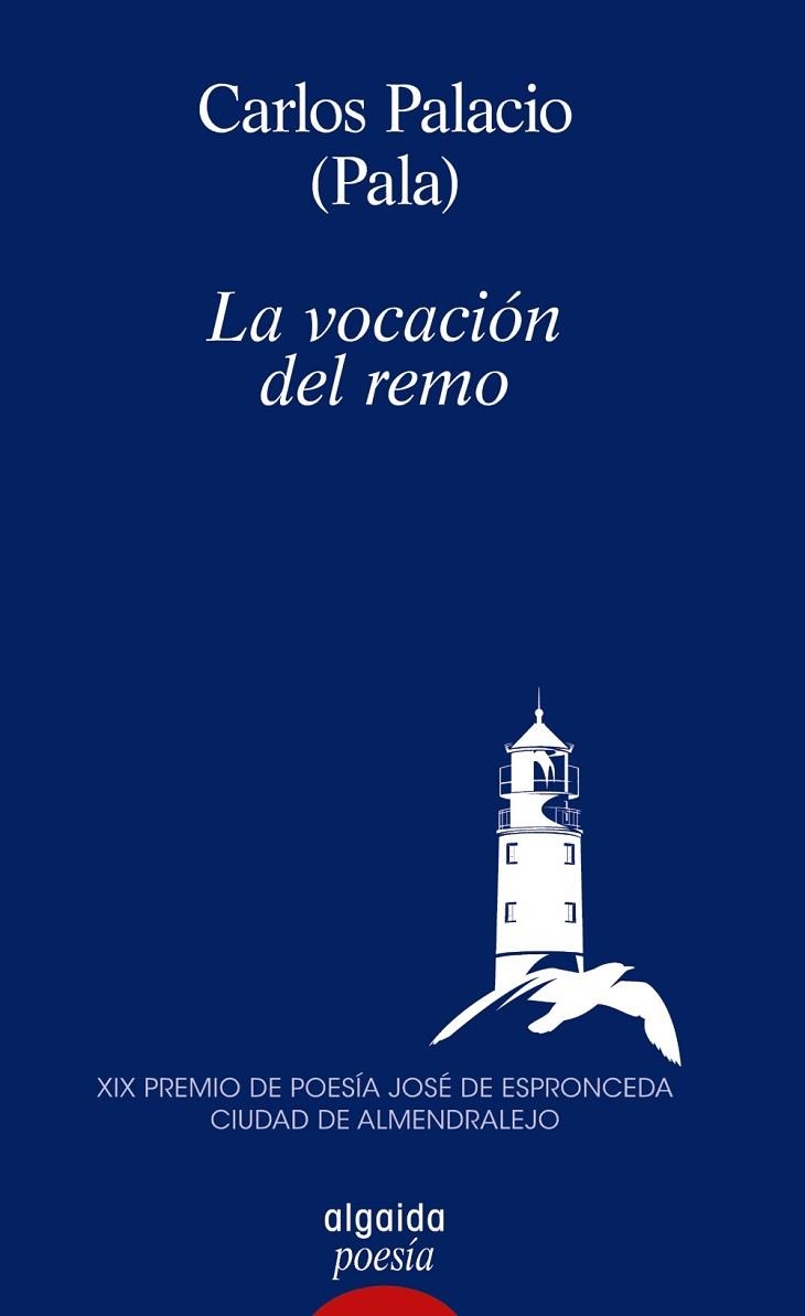 VOCACIÓN DEL REMO, LA  | 9788491896760 | PALACIO, CARLOS ALBERTO | Llibreria Drac - Librería de Olot | Comprar libros en catalán y castellano online