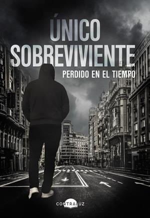 ÚNICO SOBREVIVIENTE: PERDIDO EN EL TIEMPO | 9788418945281 | SOBREVIVIENTE, ÚNICO | Llibreria Drac - Llibreria d'Olot | Comprar llibres en català i castellà online