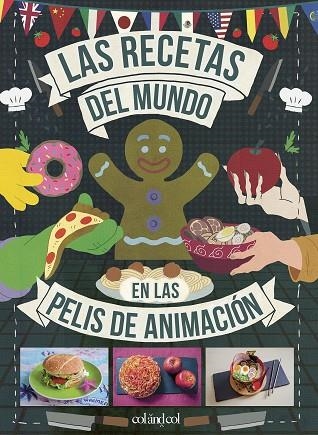 RECETAS DEL MUNDO EN LAS PELIS DE ANIMACIÓN, LAS | 9788419483003 | VO, MINH-TRI | Llibreria Drac - Librería de Olot | Comprar libros en catalán y castellano online