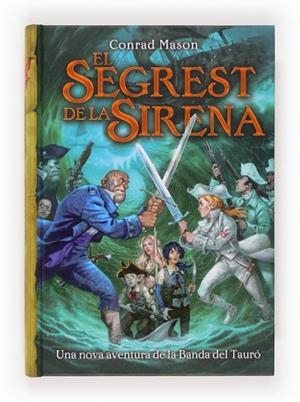 SEGREST DE LA SIRENA, EL | 9788466133746 | MASON, CONRAD | Llibreria Drac - Librería de Olot | Comprar libros en catalán y castellano online