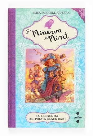 MINERVA MINT 3. LA LLEGENDA DEL PIRATA BLACK BART | 9788466133586 | PURICELLI, ELISA | Llibreria Drac - Llibreria d'Olot | Comprar llibres en català i castellà online