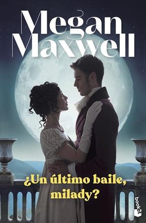 ¿UN ÚLTIMO BAILE, MILADY? | 9788408265009 | MAXWELL, MEGAN | Llibreria Drac - Librería de Olot | Comprar libros en catalán y castellano online