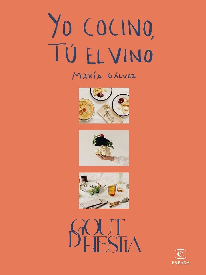 YO COCINO, TÚ EL VINO | 9788467066722 | GÁLVEZ, MARÍA; GOUTDHESTIA | Llibreria Drac - Librería de Olot | Comprar libros en catalán y castellano online