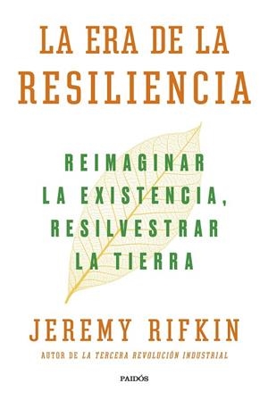 ERA DE LA RESILIENCIA, LA | 9788449339929 | RIFKIN, JEREMY | Llibreria Drac - Librería de Olot | Comprar libros en catalán y castellano online