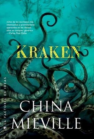 KRAKEN | 9788490181690 | MIÉVILLE, CHINA | Llibreria Drac - Llibreria d'Olot | Comprar llibres en català i castellà online