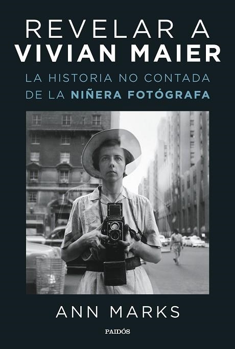REVELAR A VIVIAN MAIER | 9788449339912 | MARKS, ANN | Llibreria Drac - Librería de Olot | Comprar libros en catalán y castellano online