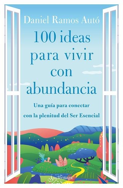 100 IDEAS PARA VIVIR CON ABUNDANCIA | 9788419164285 | RAMOS, DANIEL | Llibreria Drac - Librería de Olot | Comprar libros en catalán y castellano online