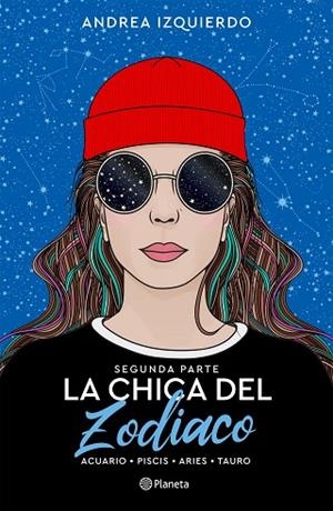 CHICA DEL ZODIACO, LA (SEGUNDA PARTE) | 9788408263449 | IZQUIERDO, ANDREA | Llibreria Drac - Librería de Olot | Comprar libros en catalán y castellano online
