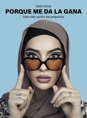 PORQUE ME DA LA GANA | 9788418820953 | MISS RAISA | Llibreria Drac - Librería de Olot | Comprar libros en catalán y castellano online