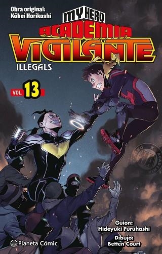 MY HERO ACADEMIA VIGILANTE ILLEGALS Nº 13/15 | 9788491747284 | HORIKOSHI, KOHEI | Llibreria Drac - Librería de Olot | Comprar libros en catalán y castellano online