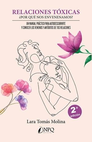 RELACIONES TÓXICAS. ¿POR QUÉ NOS ENVENENAMOS? | 9788419440112 | TOMÁS MOLINA, LARA | Llibreria Drac - Librería de Olot | Comprar libros en catalán y castellano online