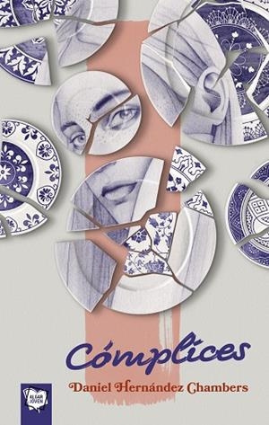 CÓMPLICES | 9788491426134 | HERNÁNDEZ CHAMBERS, DANIEL | Llibreria Drac - Llibreria d'Olot | Comprar llibres en català i castellà online