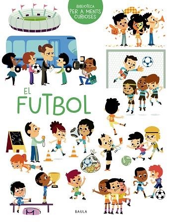 FUTBOL, EL  | 9788447949069 | SARRAZIN, AURÉLIE | Llibreria Drac - Librería de Olot | Comprar libros en catalán y castellano online