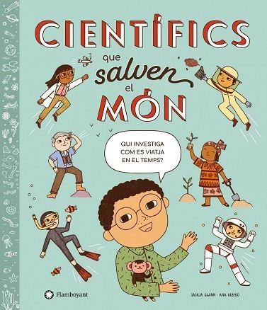 CIENTÍFICS QUE SALVEN EL MÓN | 9788418304866 | GWINN, SASKIA | Llibreria Drac - Librería de Olot | Comprar libros en catalán y castellano online