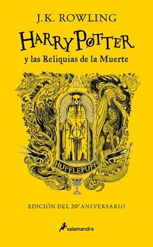 HARRY POTTER Y LAS RELIQUIAS DE LA MUERTE (EDICIÓN HUFFLEPUFF DEL 20º ANIVERSARIO) (HARRY POTTER 7) | 9788418797040 | ROWLING, J.K. | Llibreria Drac - Llibreria d'Olot | Comprar llibres en català i castellà online