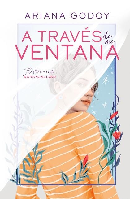 A TRAVÉS DE MI VENTANA (EDICIÓN ILUSTRADA) (TRILOGÍA HERMANOS HIDALGO 1) | 9788419366078 | GODOY, ARIANA | Llibreria Drac - Llibreria d'Olot | Comprar llibres en català i castellà online