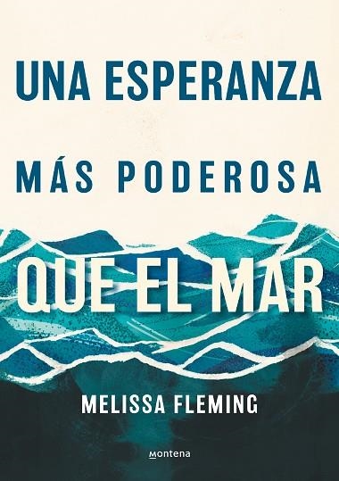 ESPERANZA MÁS PODEROSA QUE EL MAR, UNA | 9788418798870 | FLEMING, MELISSA | Llibreria Drac - Llibreria d'Olot | Comprar llibres en català i castellà online