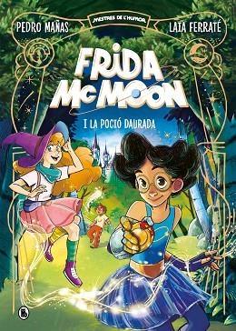 FRIDA MCMOON I LA POCIÓ DAURADA (MESTRES DE L'HUMOR FRIDA MCMOON 2) | 9788402426871 | MAÑAS, PEDRO | Llibreria Drac - Librería de Olot | Comprar libros en catalán y castellano online