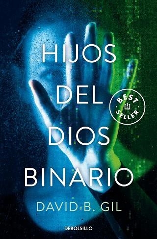 HIJOS DEL DIOS BINARIO | 9788466367820 | GIL, DAVID B. | Llibreria Drac - Librería de Olot | Comprar libros en catalán y castellano online
