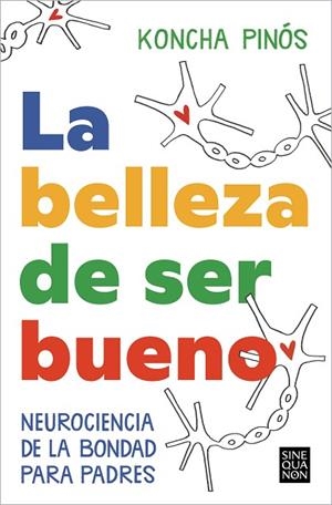 BELLEZA DE SER BUENO, LA | 9788466674164 | PINÓS, KONCHA | Llibreria Drac - Librería de Olot | Comprar libros en catalán y castellano online