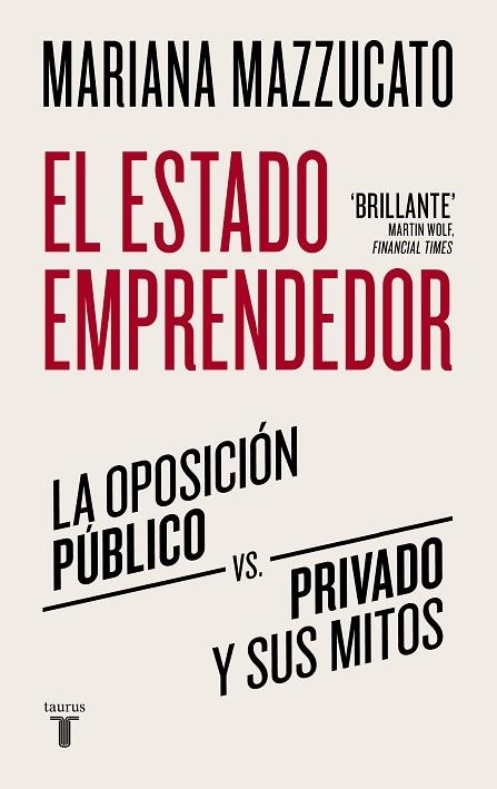 ESTADO EMPRENDEDOR, EL | 9788430625529 | MAZZUCATO, MARIANA | Llibreria Drac - Librería de Olot | Comprar libros en catalán y castellano online