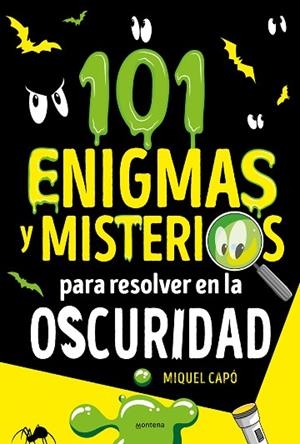 101 ENIGMAS Y MISTERIOS PARA RESOLVER EN LA OSCURIDAD | 9788418798696 | CAPÓ, MIQUEL | Llibreria Drac - Llibreria d'Olot | Comprar llibres en català i castellà online