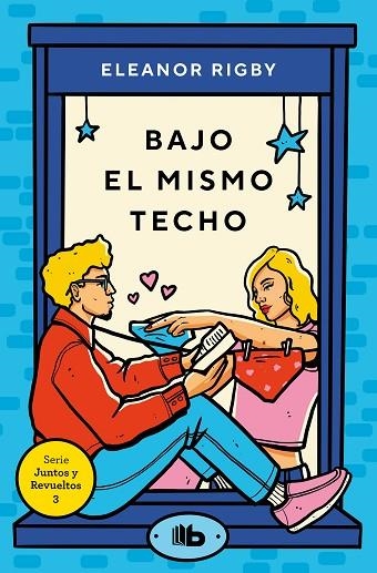 BAJO EL MISMO TECHO (JUNTOS Y REVUELTOS 3) | 9788413145891 | RIGBY, ELEANOR | Llibreria Drac - Librería de Olot | Comprar libros en catalán y castellano online