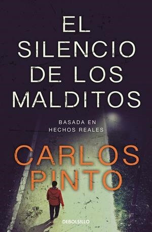 SILENCIO DE LOS MALDITOS, EL | 9788466370851 | PINTO, CARLOS | Llibreria Drac - Librería de Olot | Comprar libros en catalán y castellano online