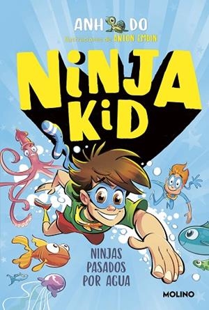 NINJAS PASADOS POR AGUA (NINJA KID 9) | 9788427224377 | DO, ANH | Llibreria Drac - Llibreria d'Olot | Comprar llibres en català i castellà online