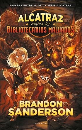 ALCATRAZ CONTRA LOS BIBLIOTECARIOS MALVADOS (ALCATRAZ CONTRA LOS BIBLIOTECARIOS MALVADOS 1) | 9788418688041 | SANDERSON, BRANDON | Llibreria Drac - Librería de Olot | Comprar libros en catalán y castellano online