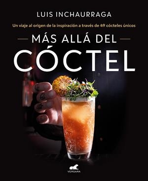 MÁS ALLÁ DEL CÓCTEL | 9788418620522 | INCHAURRAGA, LUIS | Llibreria Drac - Llibreria d'Olot | Comprar llibres en català i castellà online