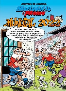 MORTADEL·LO I FILEMÓ. MUNDIAL 2022 (MESTRES DE L'HUMOR 60) | 9788402426963 | IBÁÑEZ, FRANCISCO | Llibreria Drac - Librería de Olot | Comprar libros en catalán y castellano online