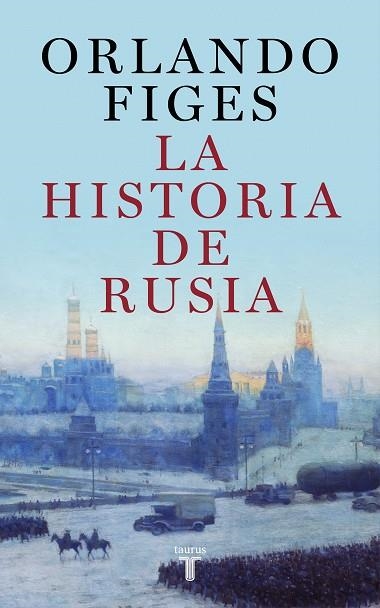 HISTORIA DE RUSIA, LA | 9788430625451 | FIGES, ORLANDO | Llibreria Drac - Llibreria d'Olot | Comprar llibres en català i castellà online