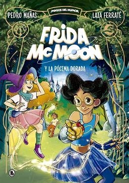 FRIDA MCMOON Y LA PÓCIMA DORADA (MAGOS DEL HUMOR FRIDA MCMOON 2) | 9788402426864 | MAÑAS, PEDRO | Llibreria Drac - Librería de Olot | Comprar libros en catalán y castellano online