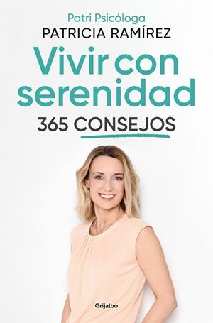 VIVIR CON SERENIDAD. 365 CONSEJOS | 9788425362217 | RAMÍREZ, PATRICIA | Llibreria Drac - Librería de Olot | Comprar libros en catalán y castellano online