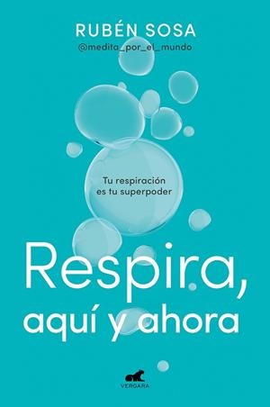 RESPIRA, AQUÍ Y AHORA | 9788419248350 | SOSA, RUBÉN | Llibreria Drac - Librería de Olot | Comprar libros en catalán y castellano online