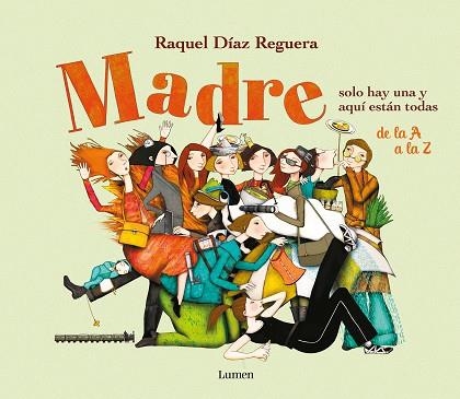 MADRE SOLO HAY UNA Y AQUÍ ESTÁN TODAS | 9788426425294 | DÍAZ REGUERA, RAQUEL | Llibreria Drac - Librería de Olot | Comprar libros en catalán y castellano online