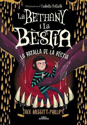 BATALLA DE LA BÈSTIA, LA (LA BETHANY I LA BÈSTIA 3) | 9788420459974 | MEGGITT-PHILLIPS, JACK | Llibreria Drac - Llibreria d'Olot | Comprar llibres en català i castellà online