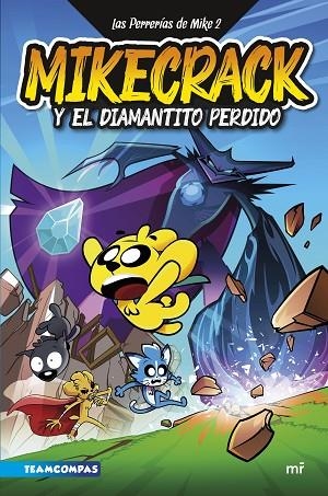 MIKECRACK Y EL DIAMANTITO PERDIDO (LAS PERRERÍAS DE MIKE 2) | 9788427050303 | MIKECRACK | Llibreria Drac - Librería de Olot | Comprar libros en catalán y castellano online