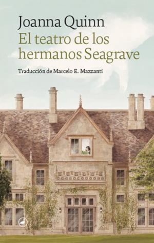 TEATRO DE LOS HERMANOS SEAGRAVE, EL | 9788418059995 | QUINN, JOANNA | Llibreria Drac - Librería de Olot | Comprar libros en catalán y castellano online