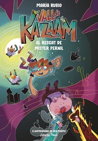 AL RESCAT DE MÍSTER PERNIL (VALL DE KAZAAM 3) | 9788413893433 | RUBIO, MARÍA; TORMO, BEA | Llibreria Drac - Librería de Olot | Comprar libros en catalán y castellano online