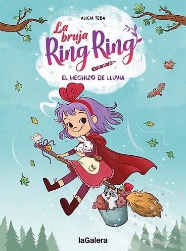 HECHIZO DE LLUVIA, EL (LA BRUJA RING RING 2) | 9788424672751 | TEBA, ALICIA | Llibreria Drac - Librería de Olot | Comprar libros en catalán y castellano online