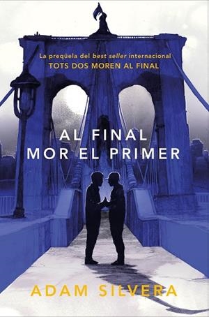 AL FINAL MOR EL PRIMER | 9788419150318 | SILVERA, ADAM | Llibreria Drac - Librería de Olot | Comprar libros en catalán y castellano online