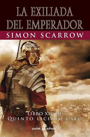 EXILIADA DEL EMPERADOR XIX, LA | 9788435022583 | SCARROW, SIMON | Llibreria Drac - Librería de Olot | Comprar libros en catalán y castellano online