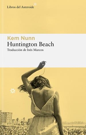 HUNTINGTON BEACH | 9788419089250 | NUNN, KEM | Llibreria Drac - Librería de Olot | Comprar libros en catalán y castellano online